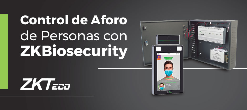 Control de Aforo de Personas con ZKBiosecurity